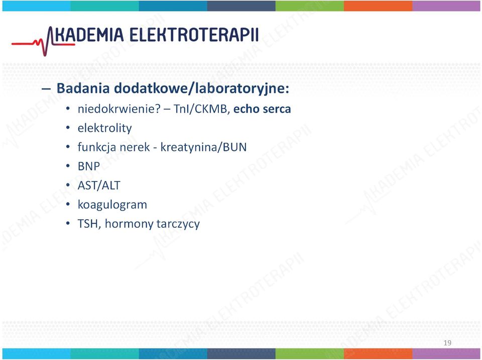 TnI/CKMB, echo serca elektrolity