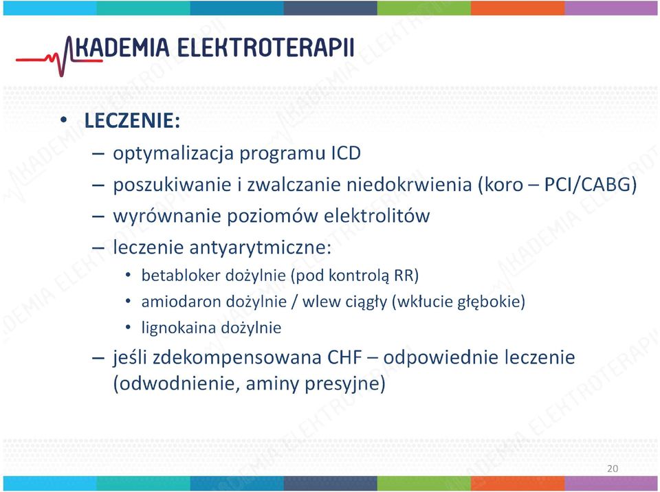 dożylnie (pod kontrolą RR) amiodaron dożylnie / wlew ciągły (wkłucie głębokie)