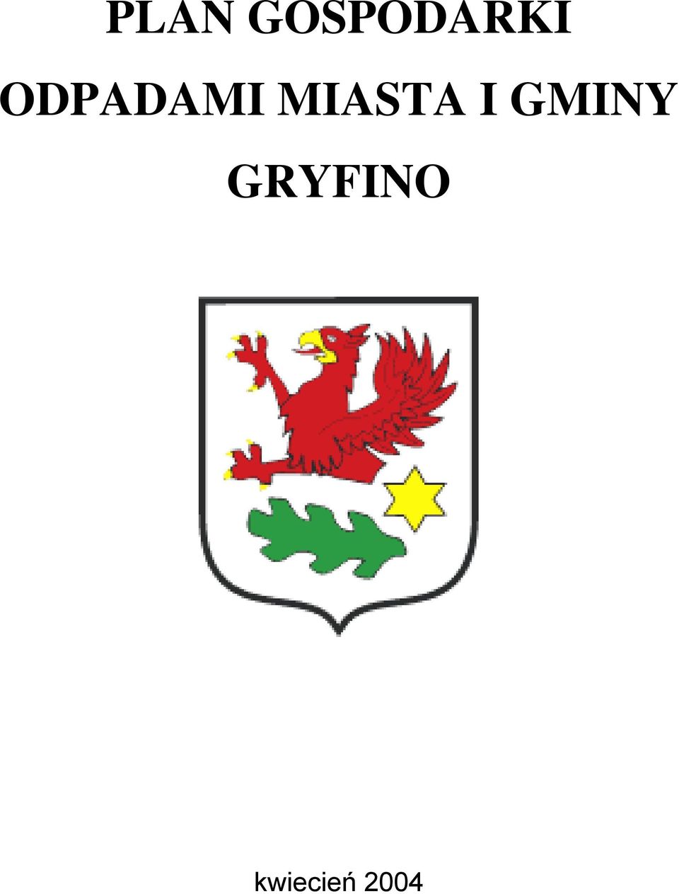 I GMINY GRYFINO