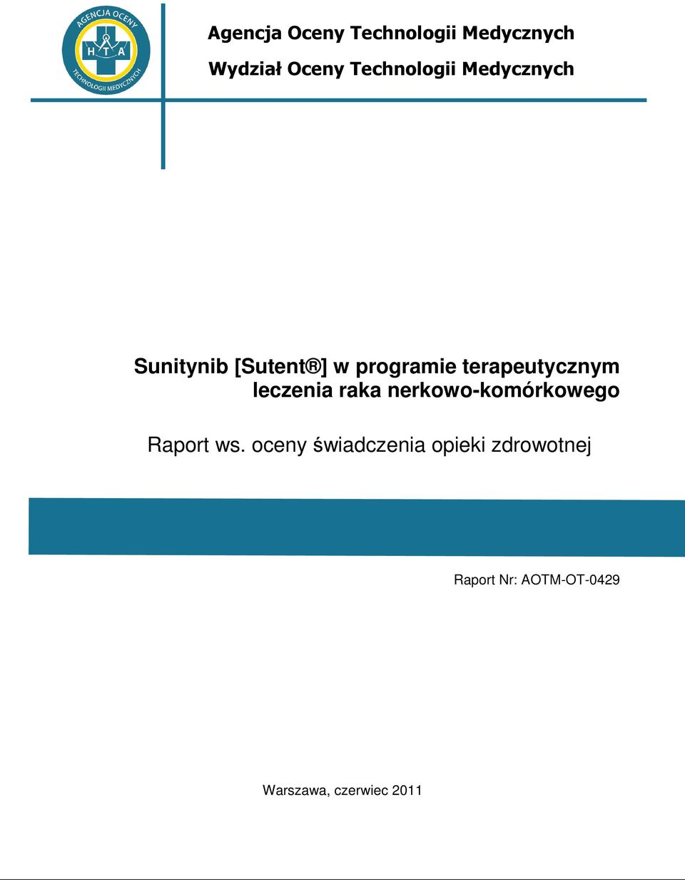 terapeutycznym leczenia raka nerkowo-komórkowego Raport ws.