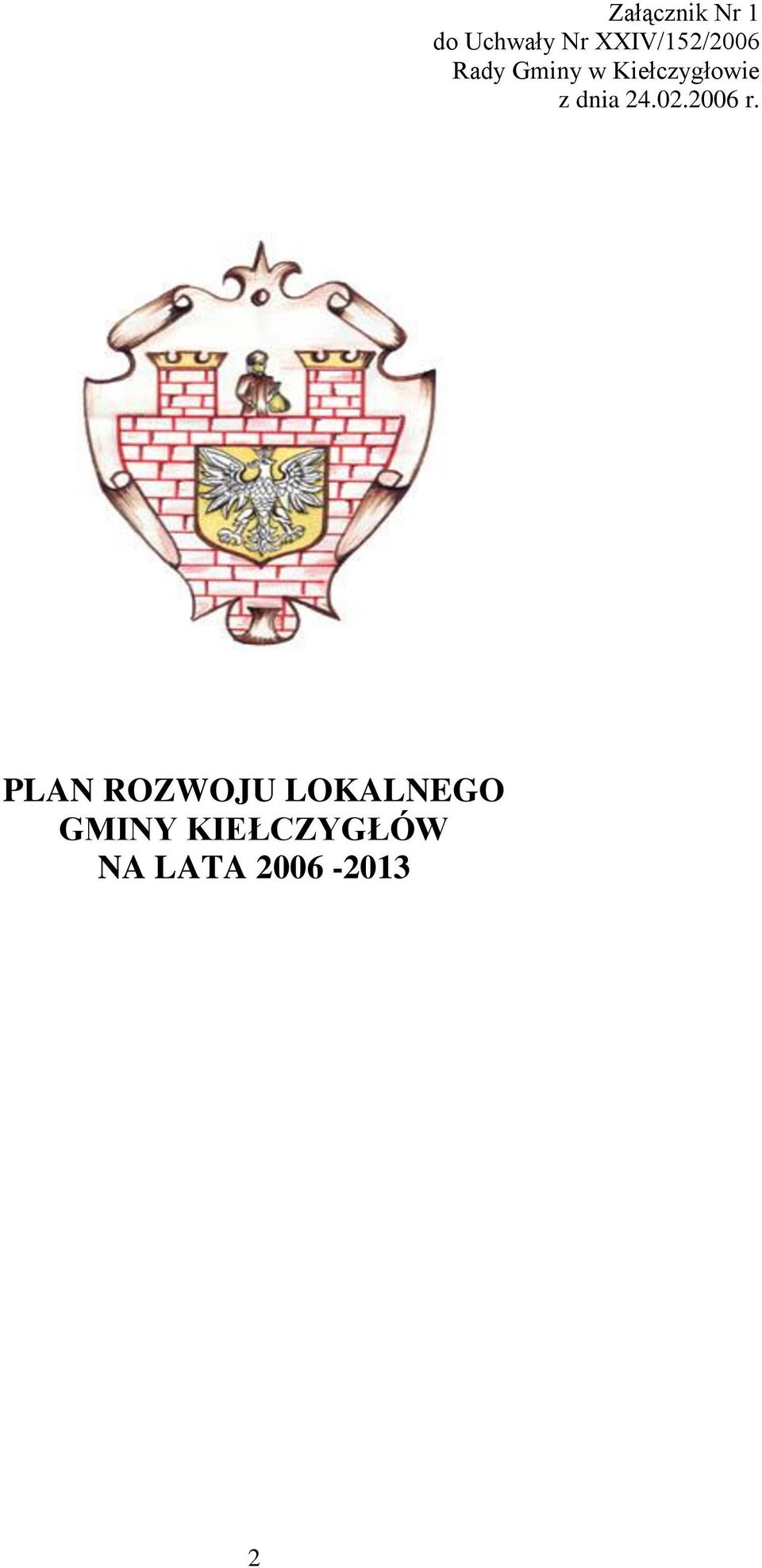 Kiełczygłowie z dnia 24.02.2006 r.