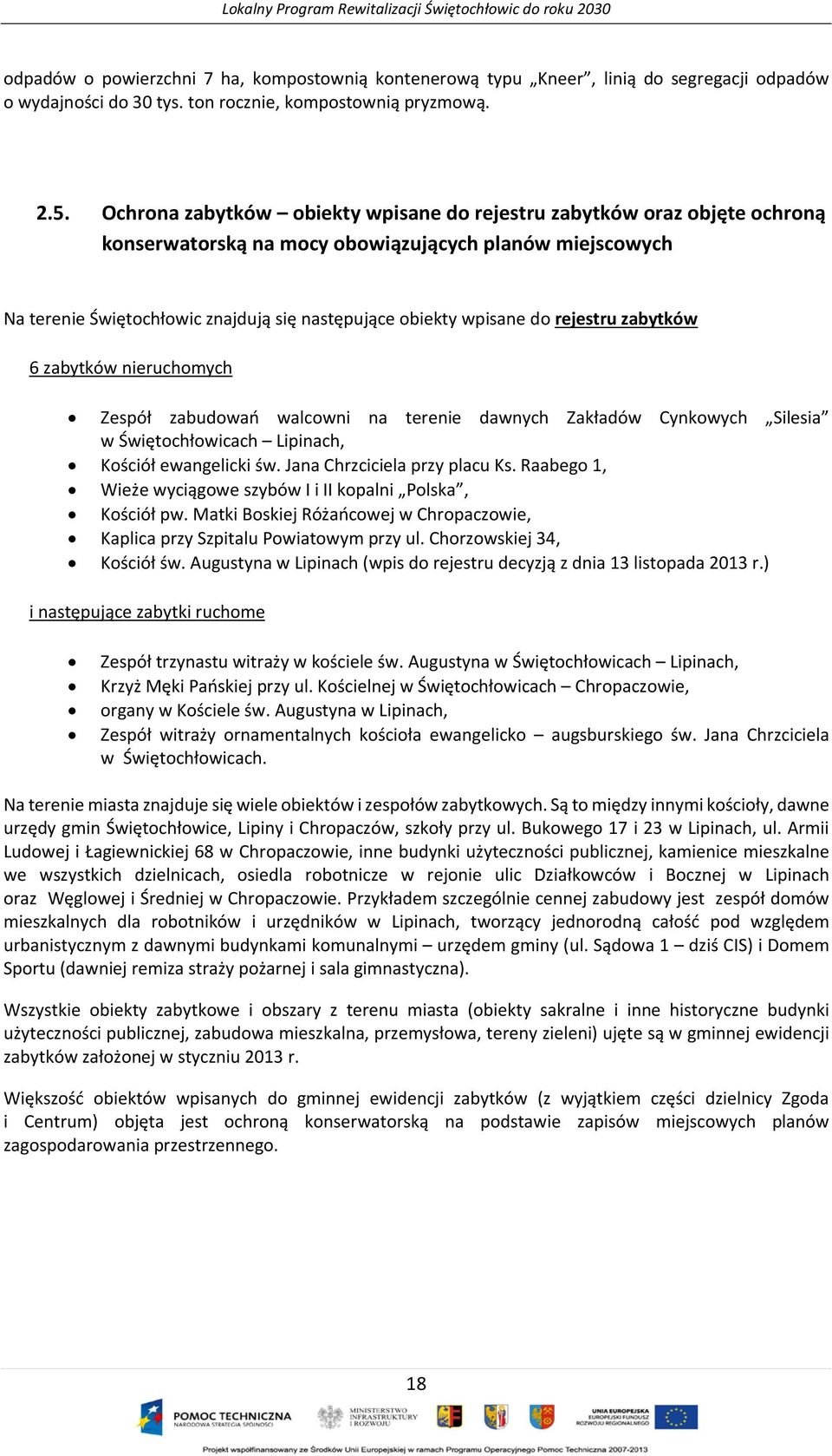 rejestru zabytków 6 zabytków nieruchomych Zespół zabudowań walcowni na terenie dawnych Zakładów Cynkowych Silesia w Świętochłowicach Lipinach, Kościół ewangelicki św. Jana Chrzciciela przy placu Ks.