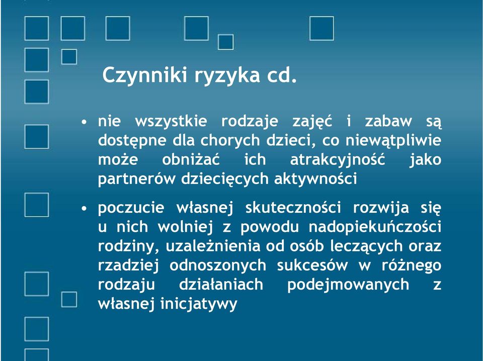 ich atrakcyjność jako partnerów dziecięcych aktywności poczucie własnej skuteczności rozwija się u