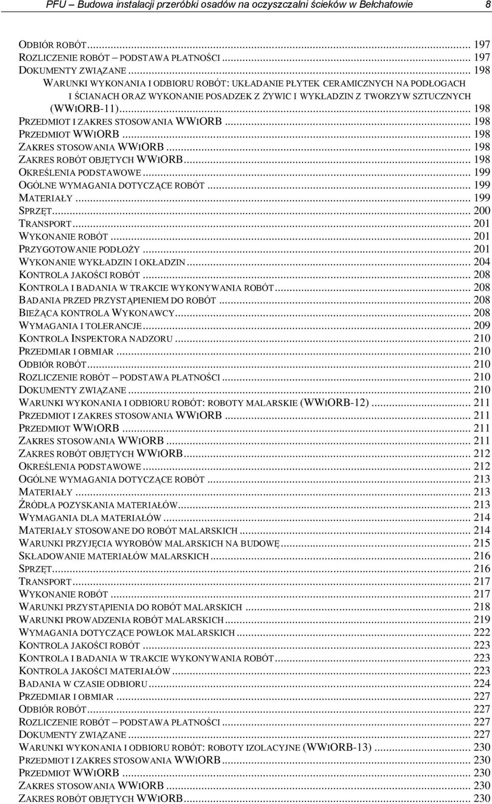 .. 198 PRZEDMIOT I ZAKRES STOSOWANIA WWIORB... 198 PRZEDMIOT WWIORB... 198 ZAKRES STOSOWANIA WWIORB... 198 ZAKRES ROBÓT OBJĘTYCH WWIORB... 198 OKREŚLENIA PODSTAWOWE.