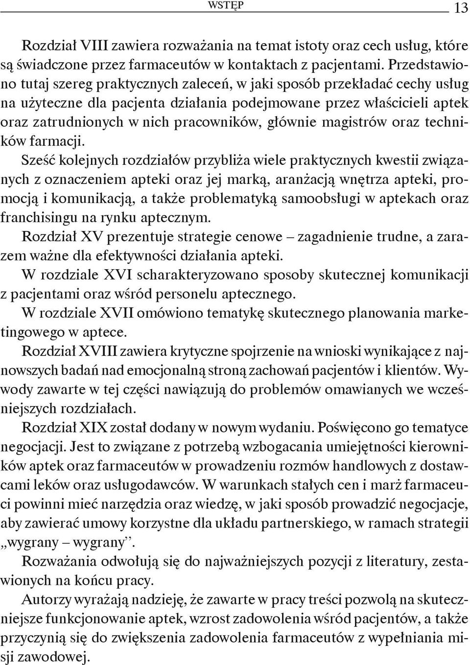 głównie magistrów oraz techników farmacji.