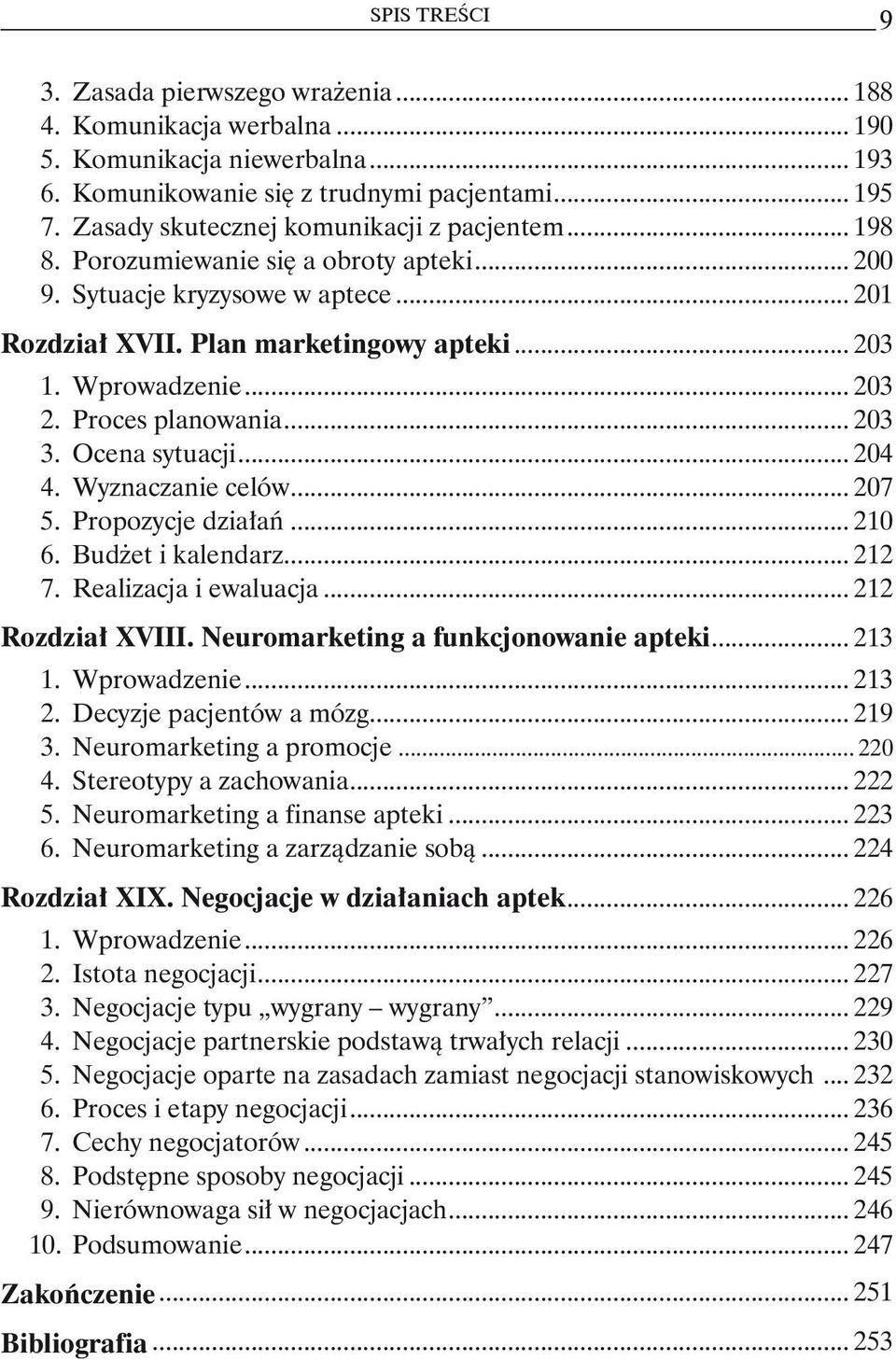 .. 203 2. Proces planowania... 203 3. Ocena sytuacji... 204 4. Wyznaczanie celów... 207 5. Propozycje działań... 210 6. Budżet i kalendarz... 212 7. Realizacja i ewaluacja... 212 Rozdział XVIII.