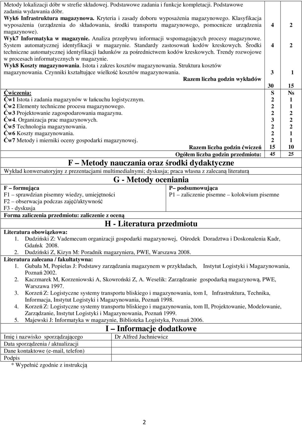 Analiza przepływu informacji wspomagających procesy magazynowe. System automatycznej identyfikacji w magazynie. Standardy zastosowań kodów kreskowych.