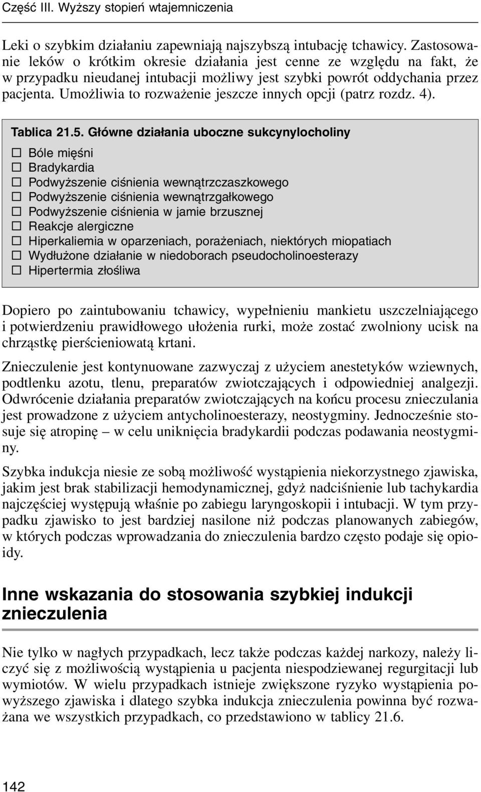 Umożliwia to roważenie jesce innych opcji (patr rod. 4). Tablica 21.5.