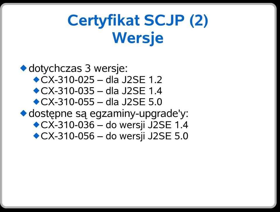 4 CX-310-055 dla J2SE 5.