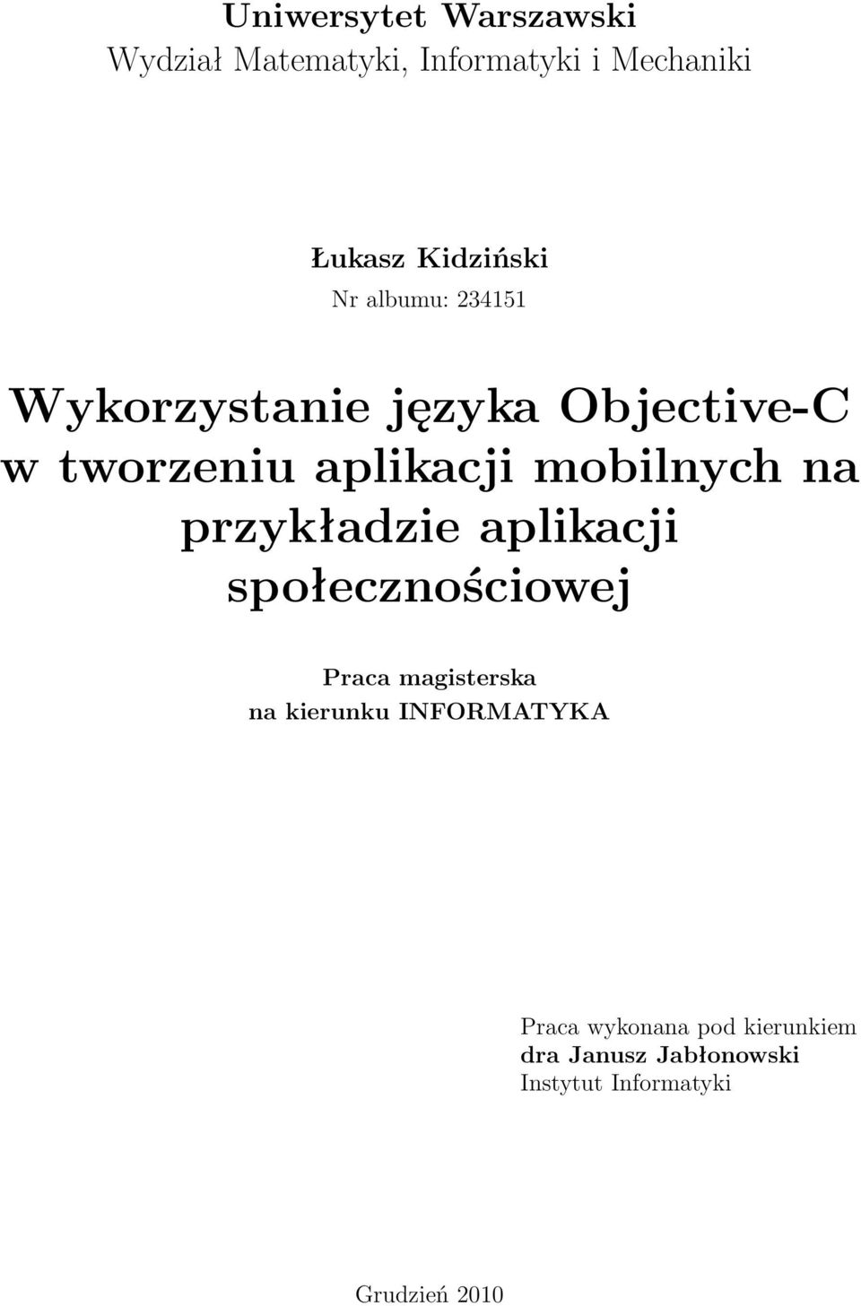 na przykładzie aplikacji społecznościowej Praca magisterska na kierunku INFORMATYKA