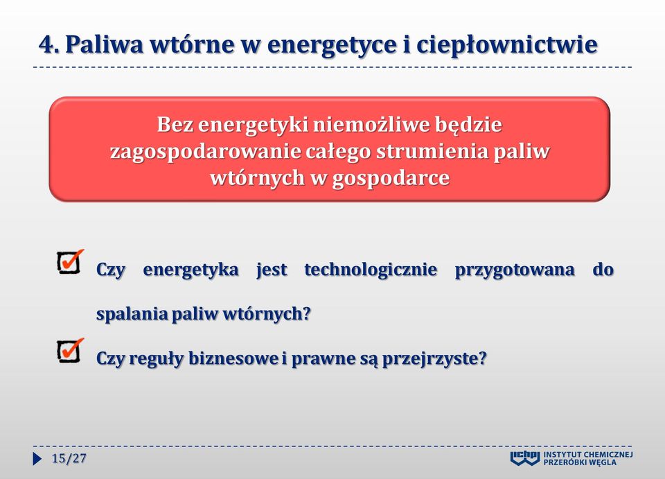 w gospodarce Czy energetyka jest technologicznie przygotowana do