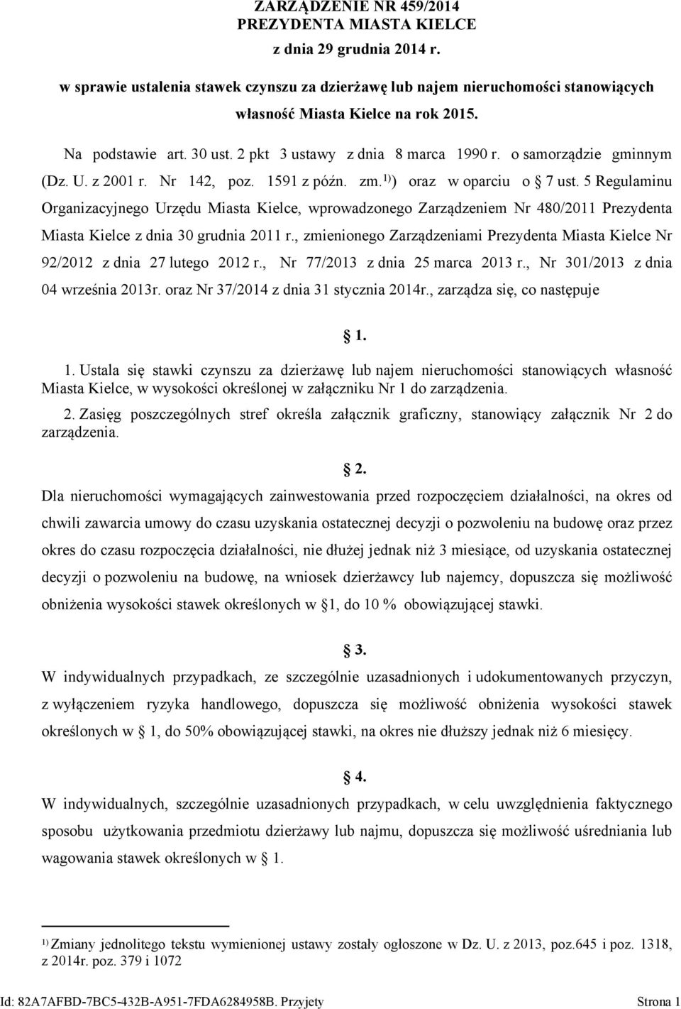 5 Regulaminu Organizacyjnego Urzędu Miasta Kielce, wprowadzonego Zarządzeniem Nr 480/2011 Prezydenta Miasta Kielce z dnia 30 grudnia 2011 r.