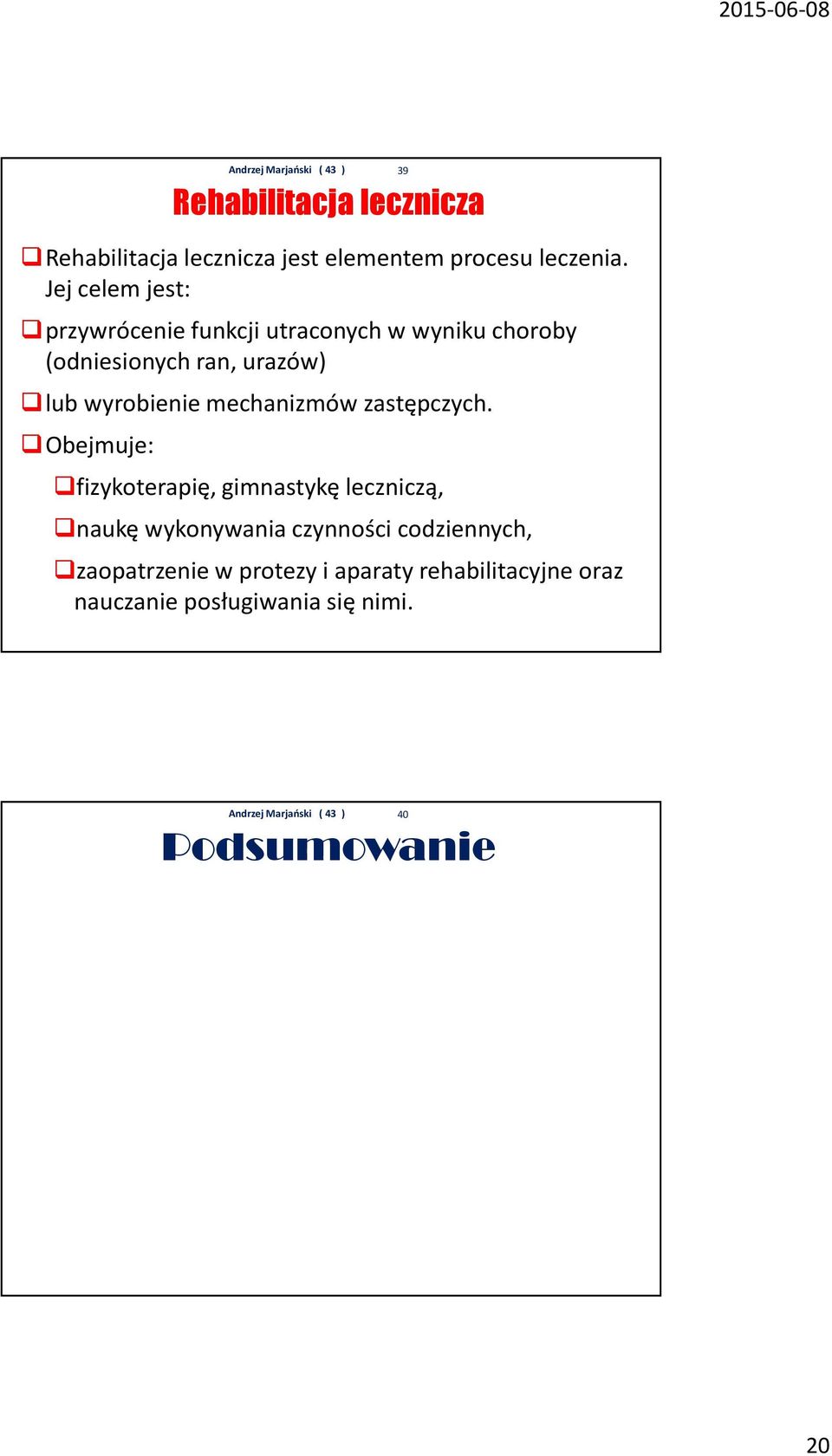 wyrobienie mechanizmów zastępczych.