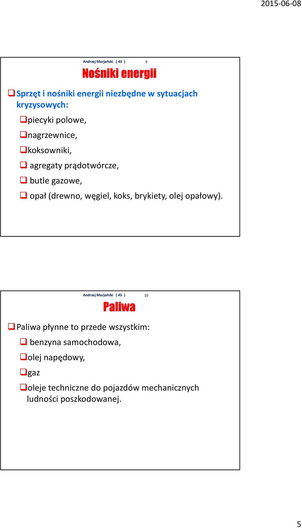 węgiel, koks, brykiety, olej opałowy).