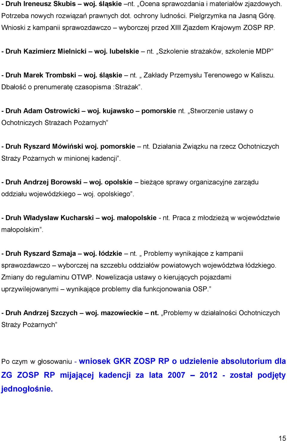 Zakłady Przemysłu Terenowego w Kaliszu. Dbałość o prenumeratę czasopisma :Strażak. - Druh Adam Ostrowicki woj. kujawsko pomorskie nt.