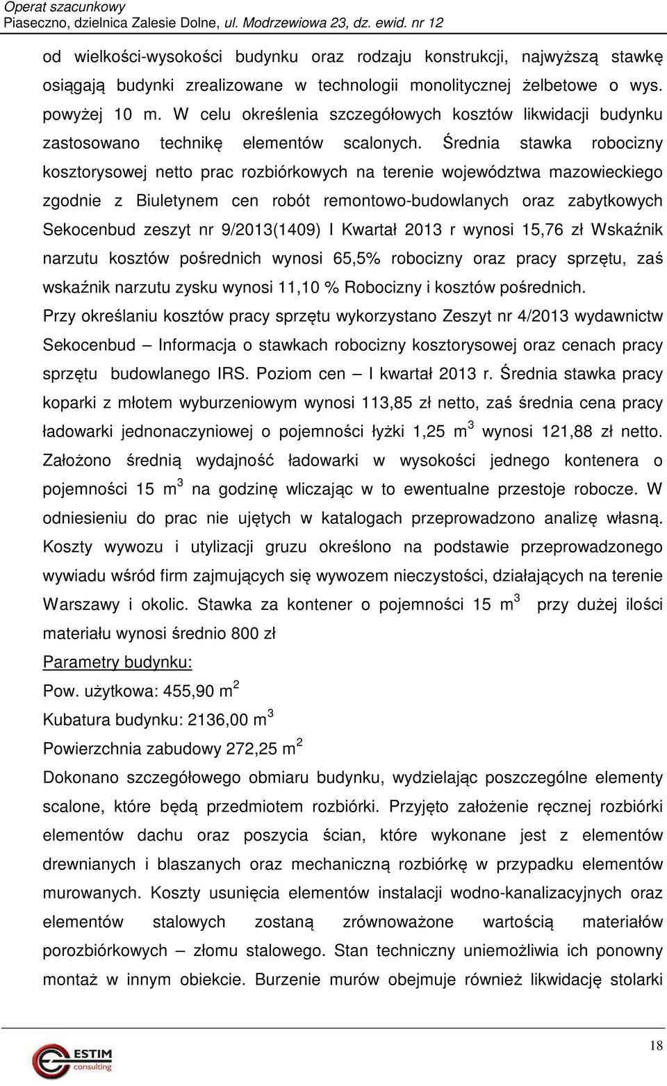 Średnia stawka robocizny kosztorysowej netto prac rozbiórkowych na terenie województwa mazowieckiego zgodnie z Biuletynem cen robót remontowo-budowlanych oraz zabytkowych Sekocenbud zeszyt nr