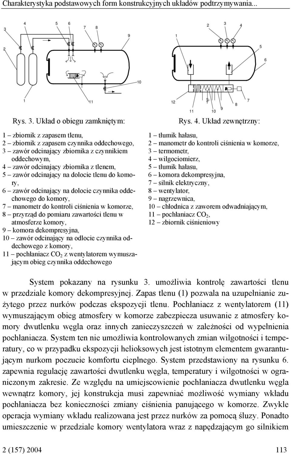 2 5 6 0 Rys. 3. Układ o obiegu zamkniętym: 2 8 9 0 Rys. 4.