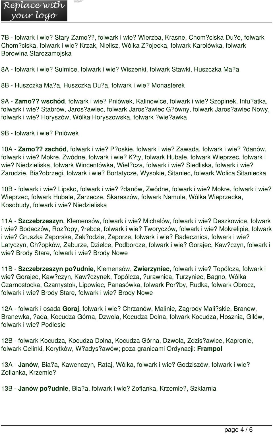 Monasterek 9A - Zamo?? wschód, folwark i wie? Pniówek, Kalinowice, folwark i wie? Szopinek, Infu?atka, folwark i wie? Stabrów, Jaros?awiec, folwark Jaros?awiec G?ówny, folwark Jaros?