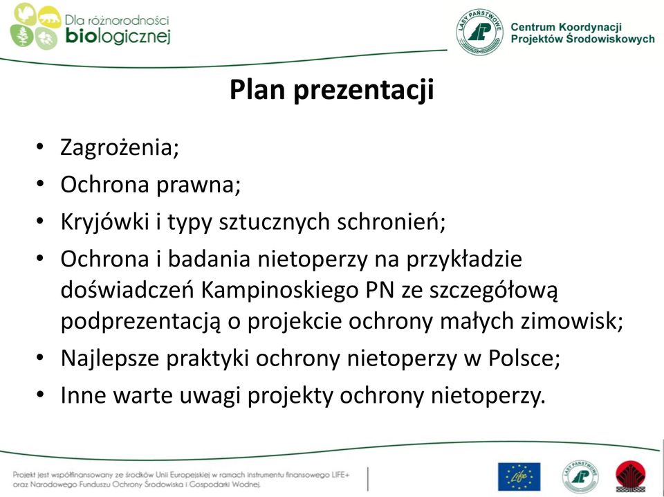 Kampinoskiego PN ze szczegółową podprezentacją o projekcie ochrony małych