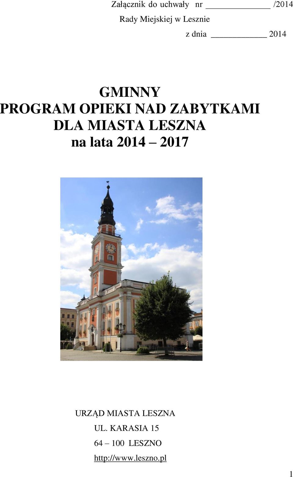 ZABYTKAMI DLA MIASTA LESZNA na lata 2014 2017 URZĄD