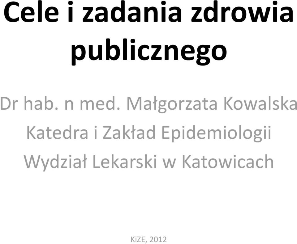 Małgorzata Kowalska Katedra i