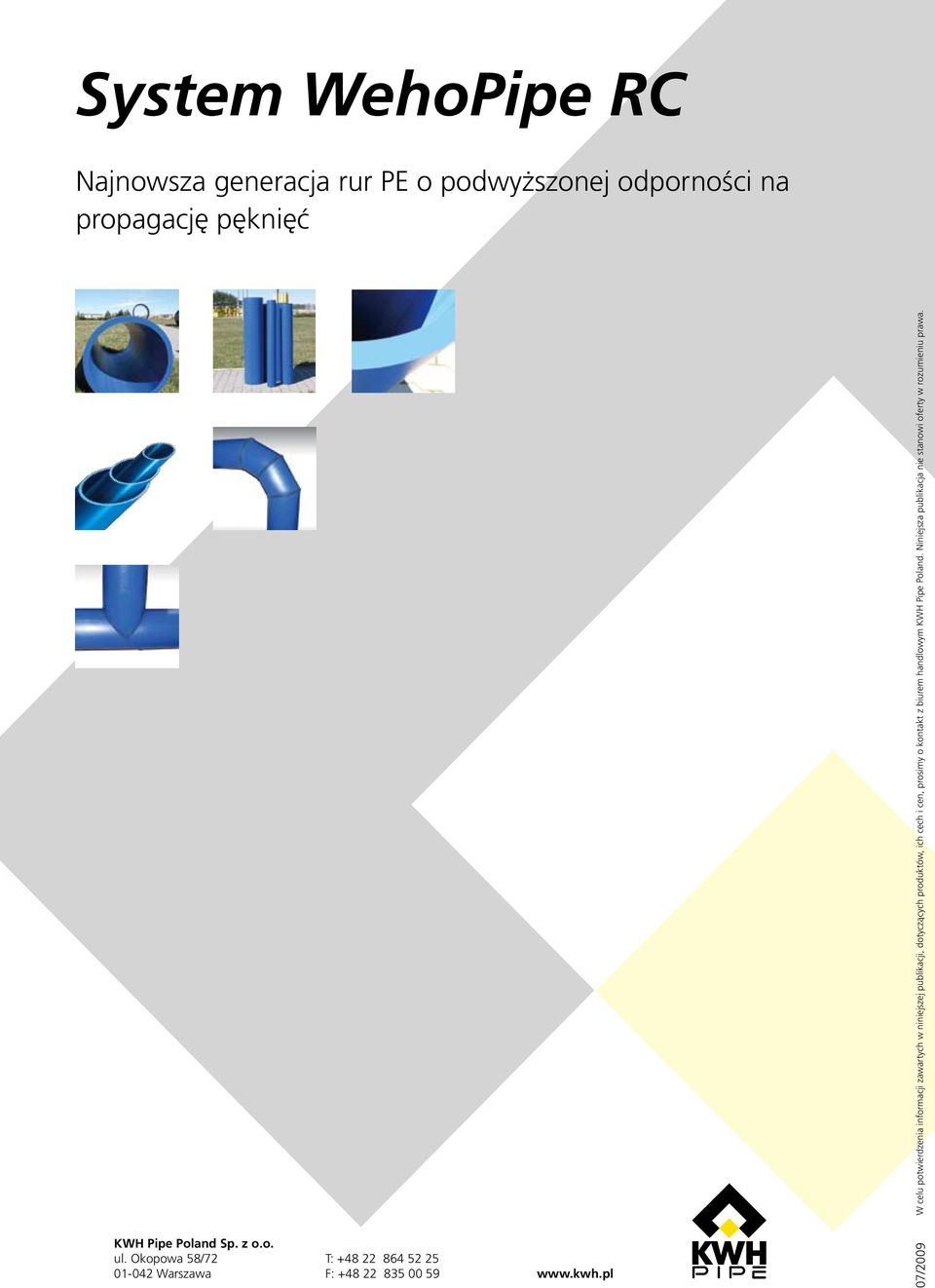 pl 07/2009 W celu potwierdzenia inforacji zawartych w niniejszej publikacji, dotyczących produktów, ich