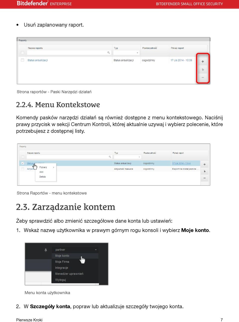 Naciśnij prawy przycisk w sekcji Centrum Kontroli, której aktualnie uzywaj i wybierz polecenie, które potrzebujesz z dostępnej listy.