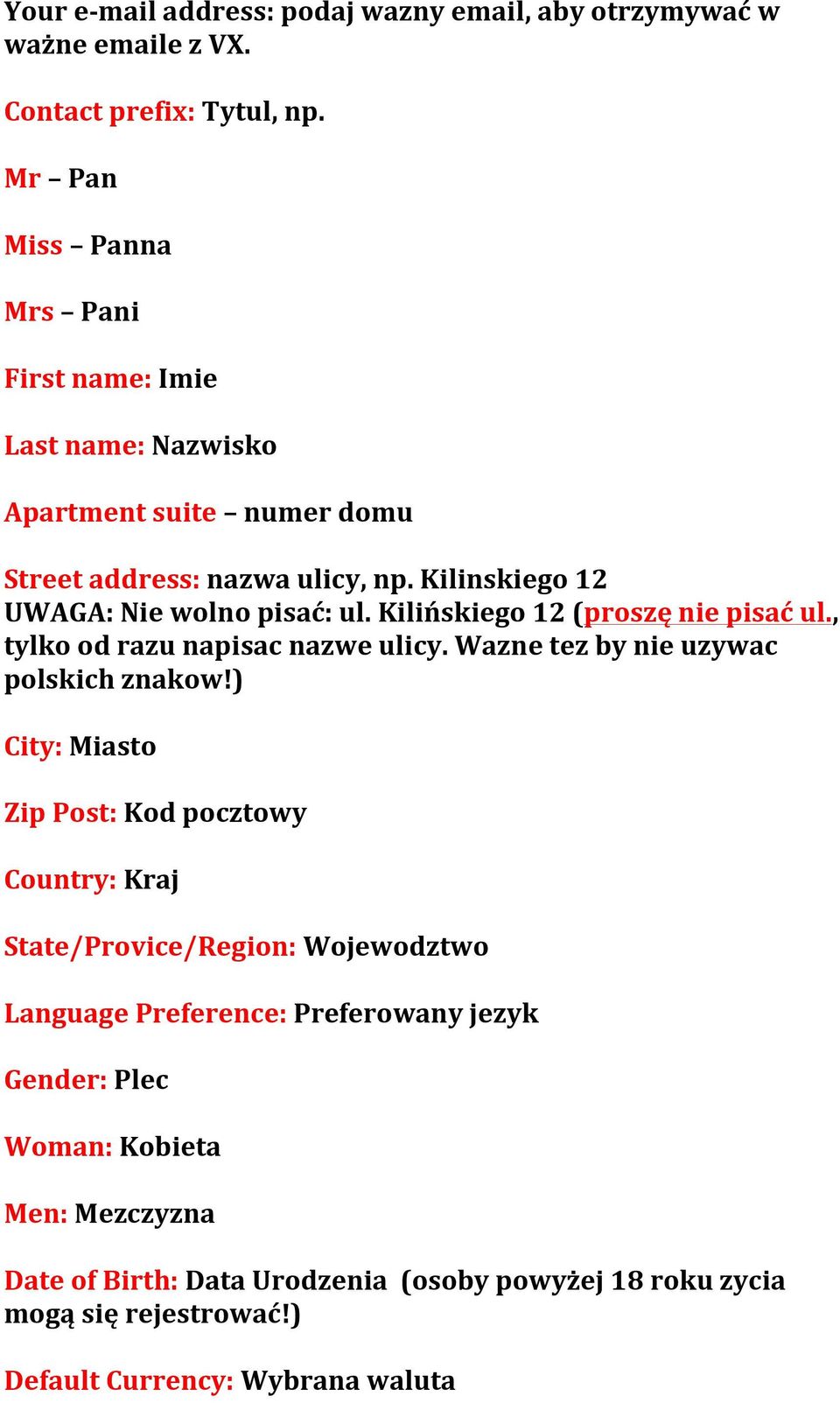 Kilińskiego 12 (proszę nie pisać ul., tylko od razu napisac nazwe ulicy. Wazne tez by nie uzywac polskich znakow!