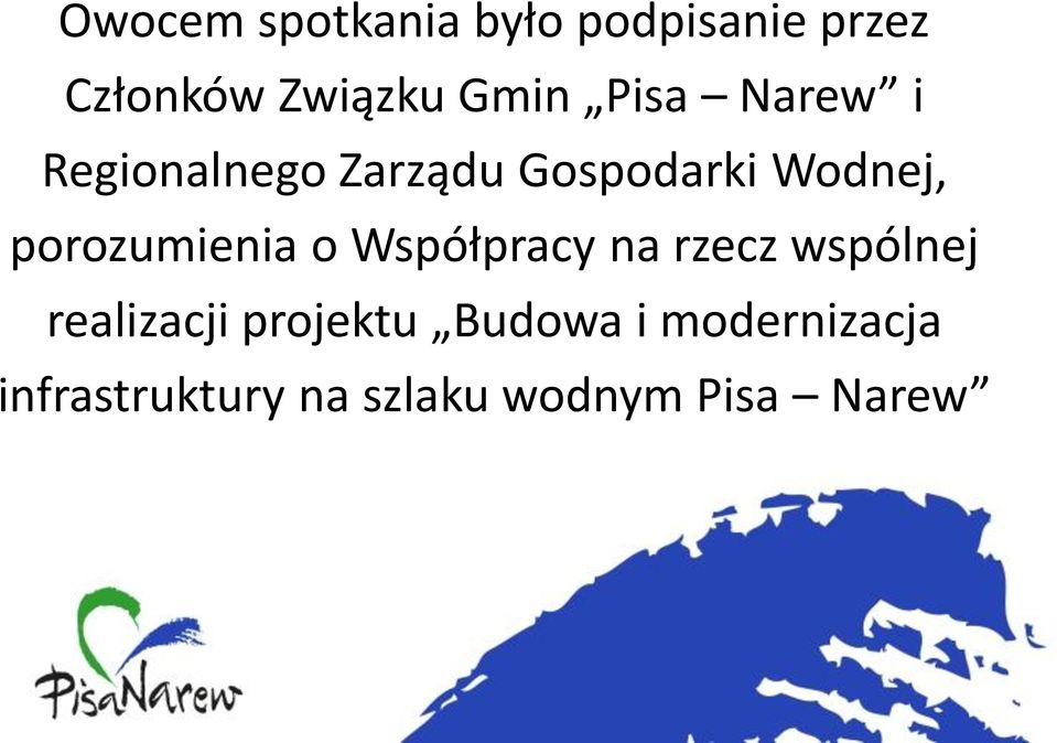 porozumienia o Współpracy na rzecz wspólnej realizacji