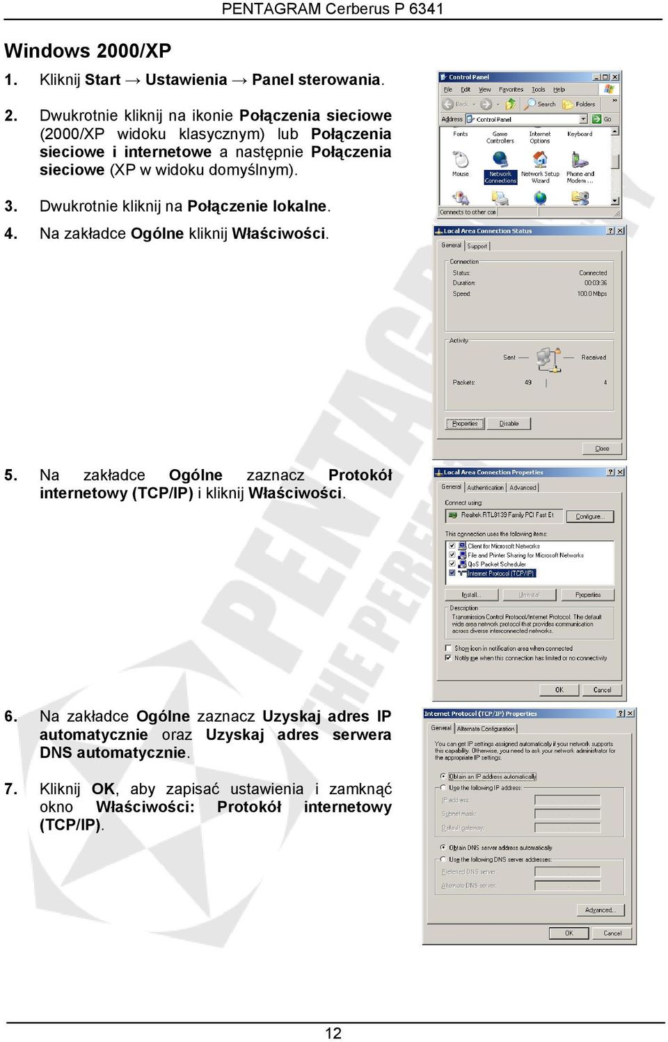 Dwukrotnie kliknij na ikonie Połączenia sieciowe (2000/XP widoku klasycznym) lub Połączenia sieciowe i internetowe a następnie Połączenia sieciowe (XP w widoku