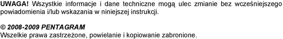 zmianie bez wcześniejszego powiadomienia i/lub