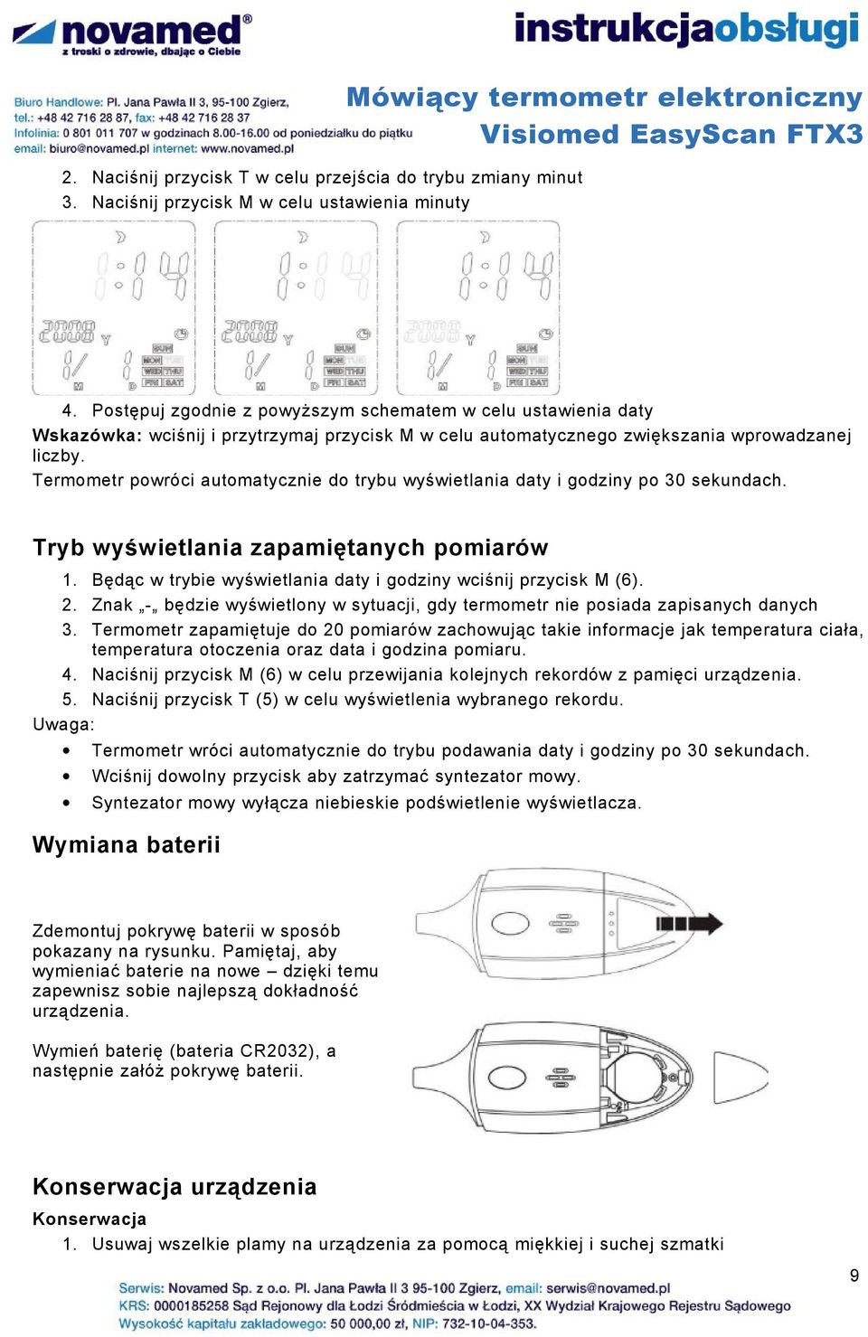 Termometr powróci automatycznie do trybu wyświetlania daty i godziny po 30 sekundach. Tryb wyświetlania zapamiętanych pomiarów 1. Będąc w trybie wyświetlania daty i godziny wciśnij przycisk M (6). 2.