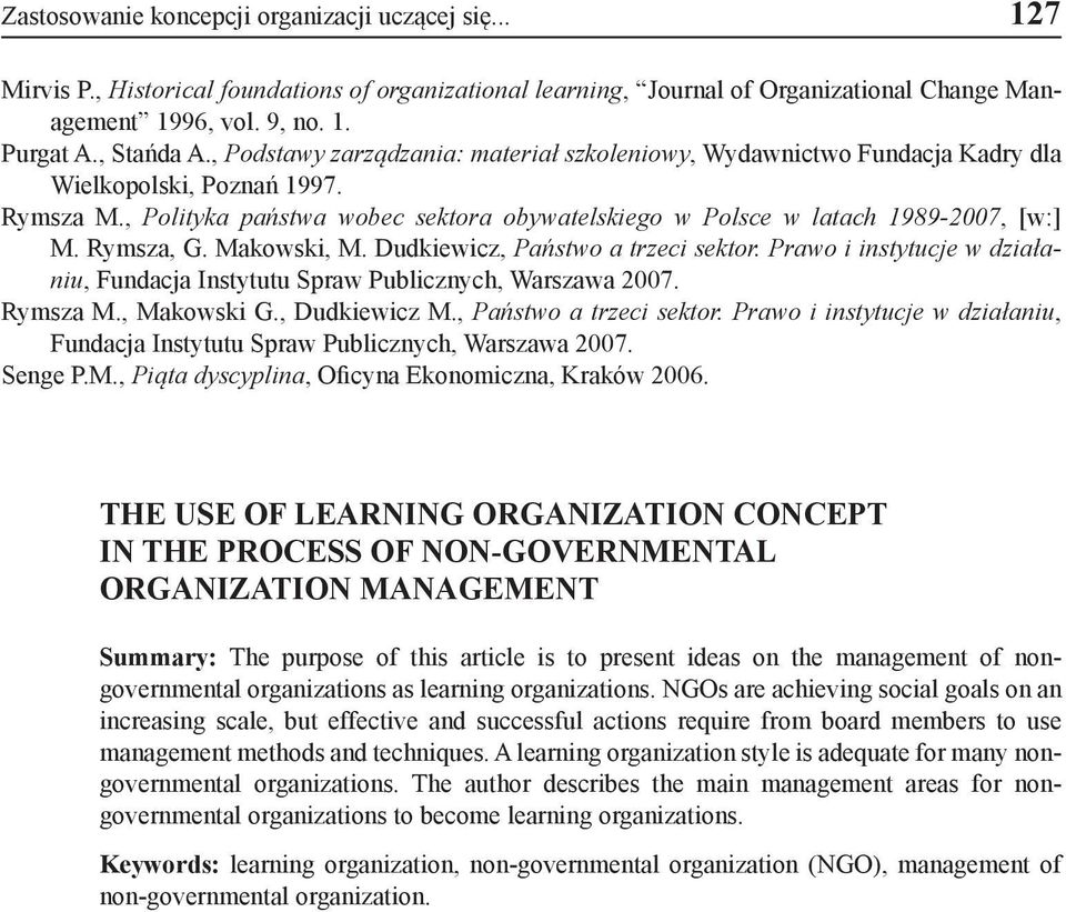 , Polityka państwa wobec sektora obywatelskiego w Polsce w latach 1989-2007, [w:] M. Rymsza, G. Makowski, M. Dudkiewicz, Państwo a trzeci sektor.