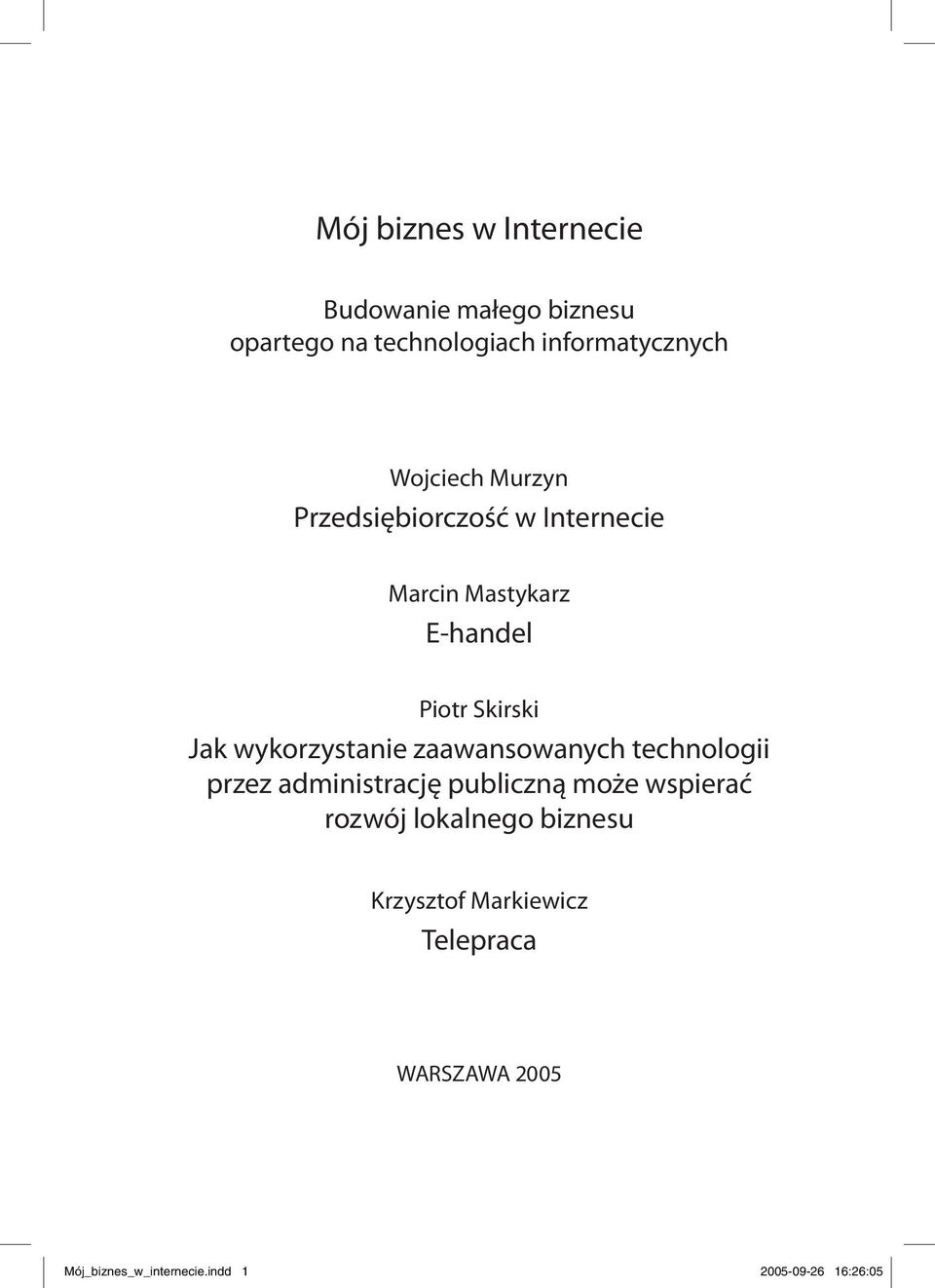 wykorzystanie zaawansowanych technologii przez administrację publiczną może wspierać rozwój