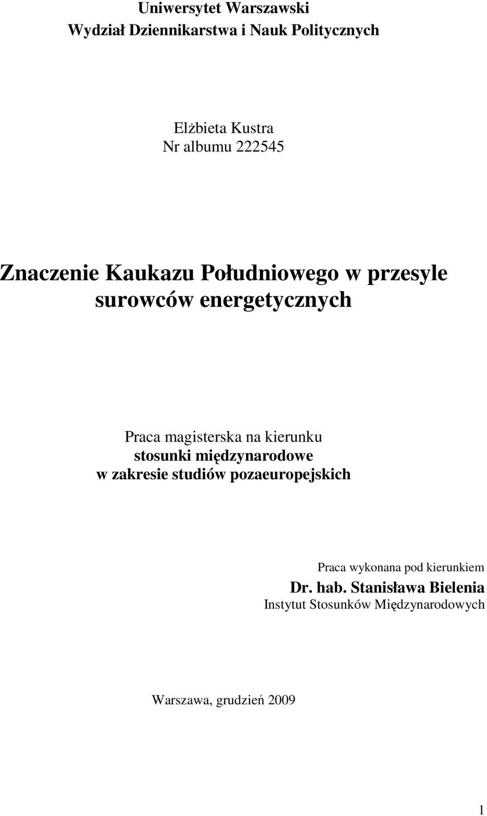 kierunku stosunki międzynarodowe w zakresie studiów pozaeuropejskich Praca wykonana pod