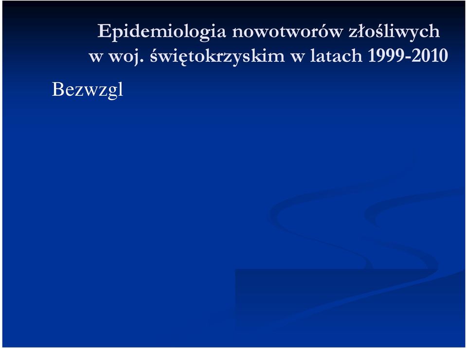 karcynogenów i rozpowszechnianie zachowań sprzyjających rozwojowi raka (