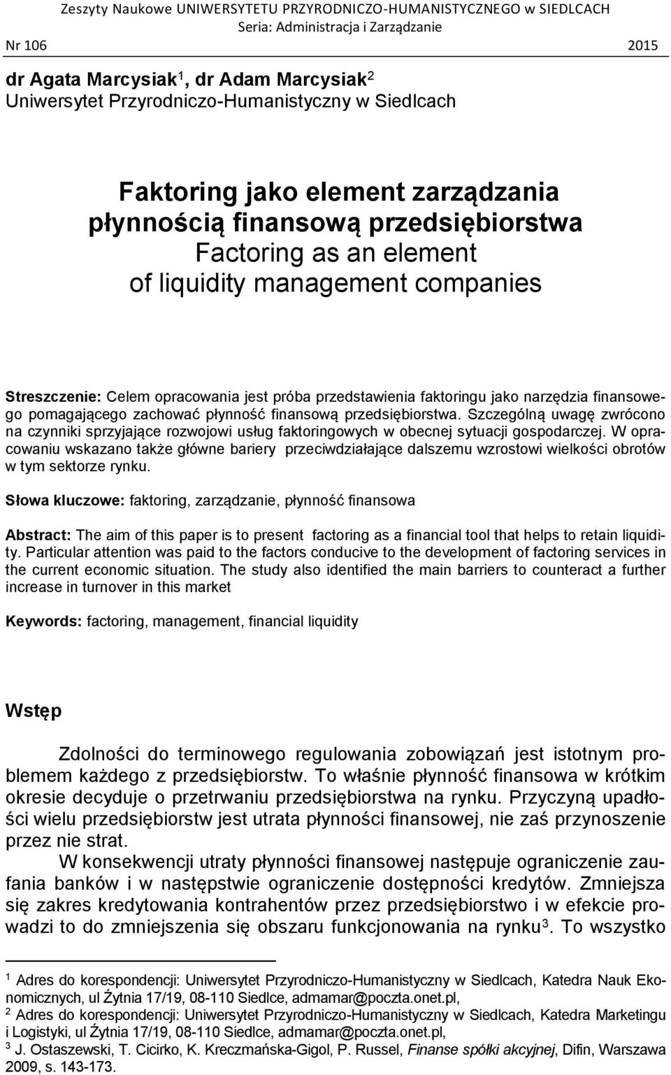 faktoringu jako narzędzia finansowego pomagającego zachować płynność finansową przedsiębiorstwa.