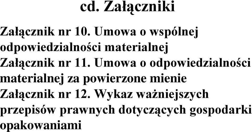 11. Umowa o odpowiedzialności materialnej za powierzone