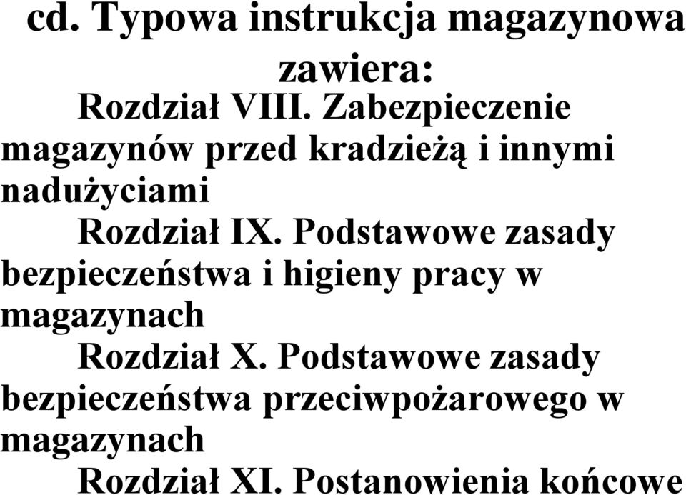 Podstawowe zasady bezpieczeństwa i higieny pracy w magazynach Rozdział X.