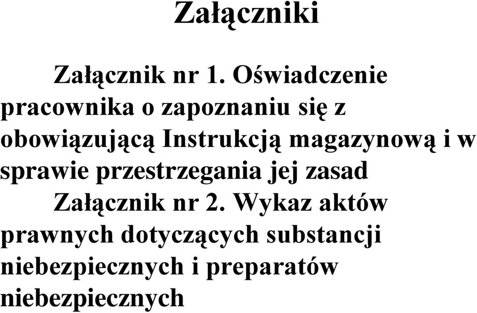 Instrukcją magazynową i w sprawie przestrzegania jej zasad