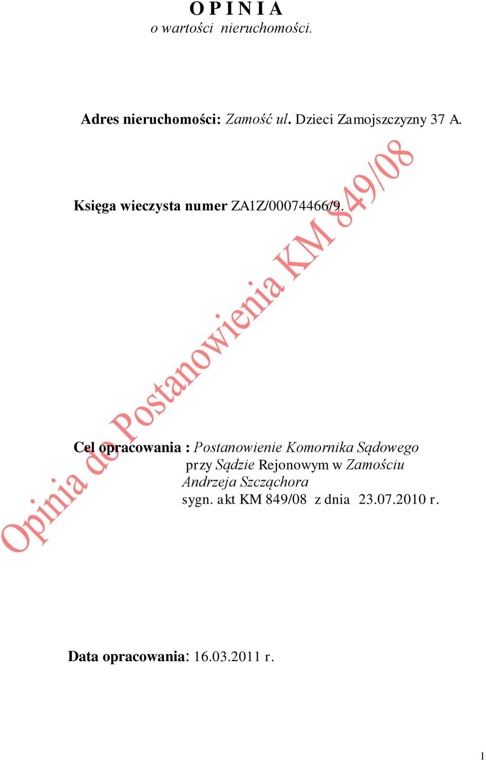Cel opracowania : Postanowienie Komornika Sądowego przy Sądzie