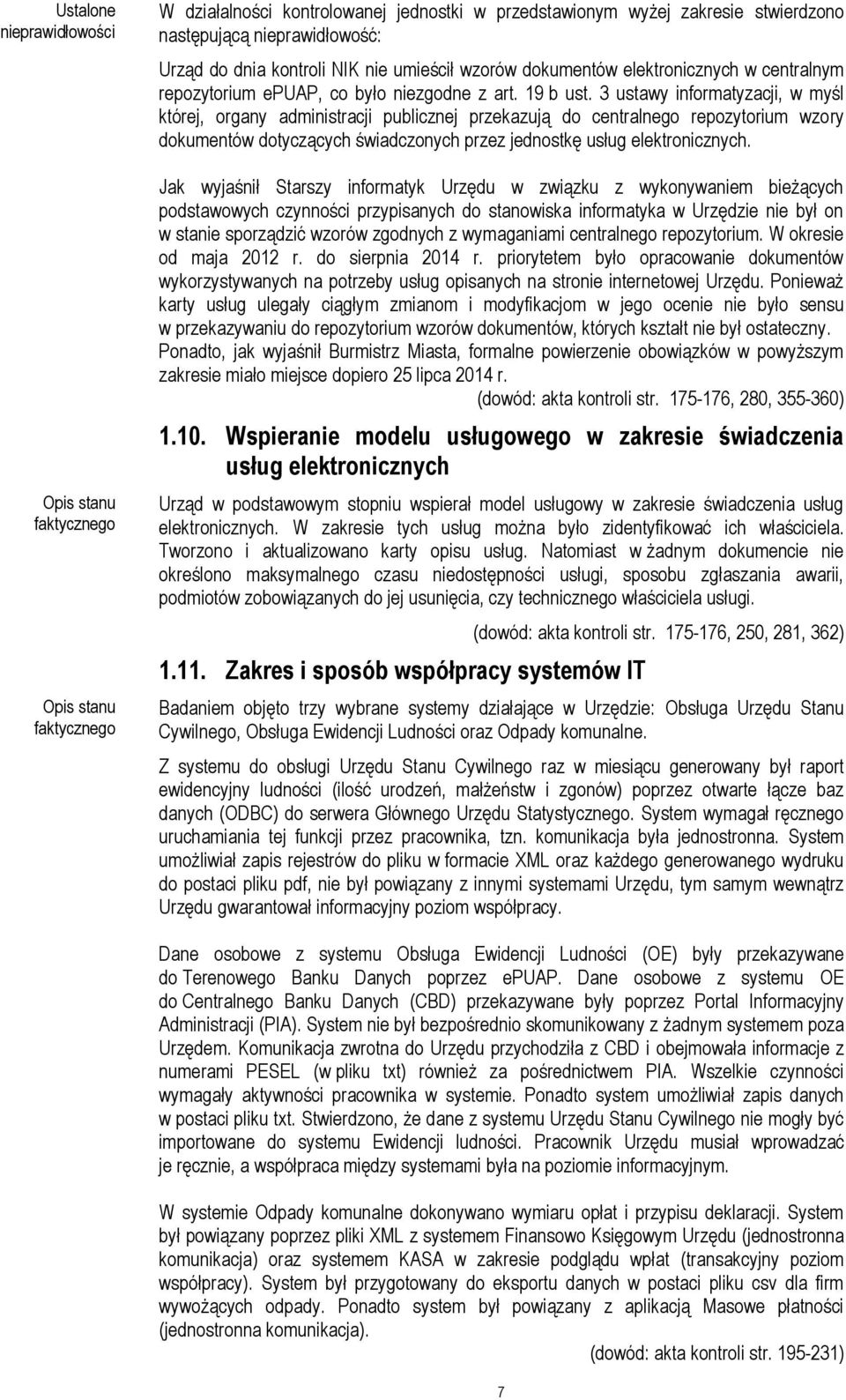 3 ustawy informatyzacji, w myśl której, organy administracji publicznej przekazują do centralnego repozytorium wzory dokumentów dotyczących świadczonych przez jednostkę usług elektronicznych.