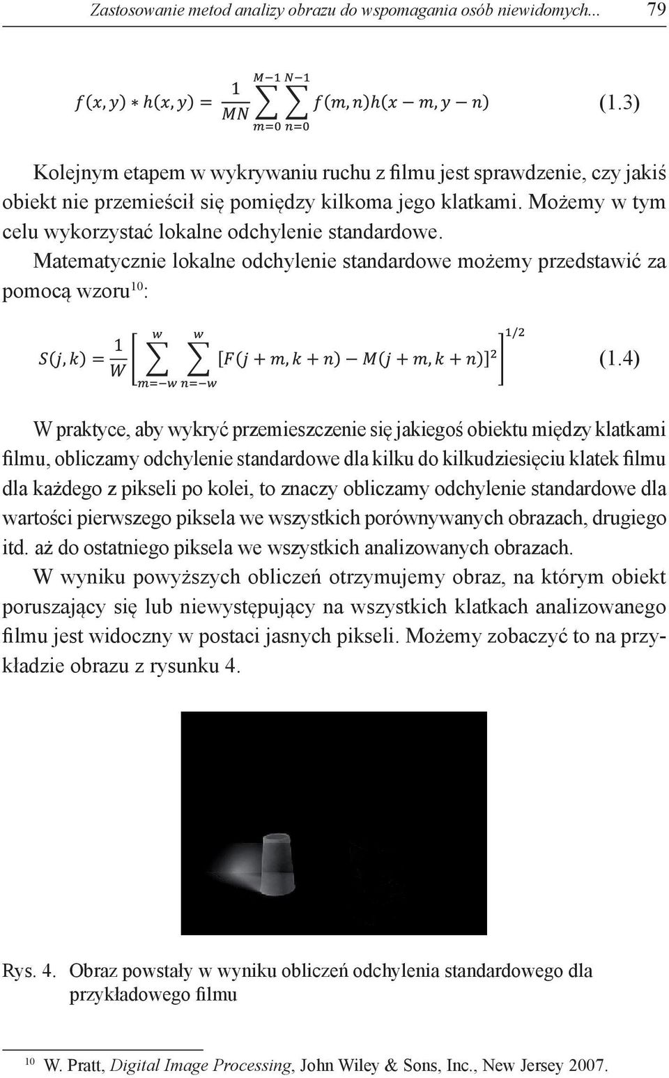 Matematycznie lokalne odchylenie standardowe możemy przedstawić za pomocą wzoru 10 : (1.