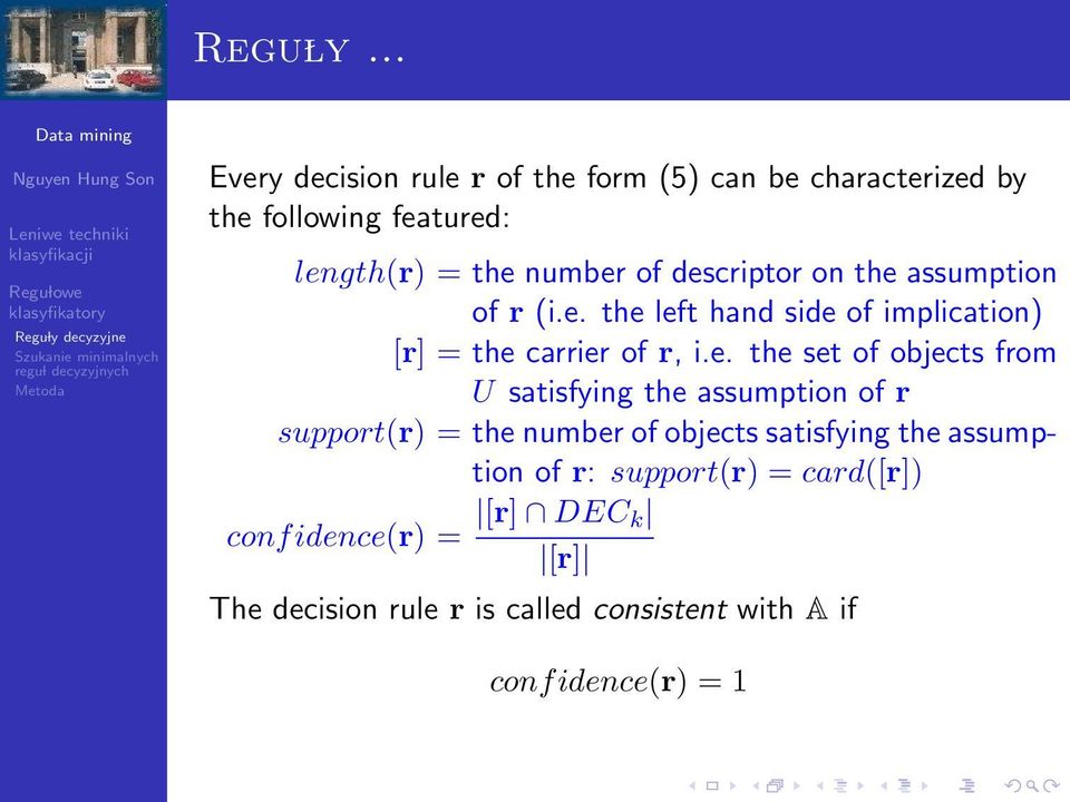 descriptor on the assumption of r (i.e. the left hand side of implication) [r] = the carrier of r, i.e. the set of