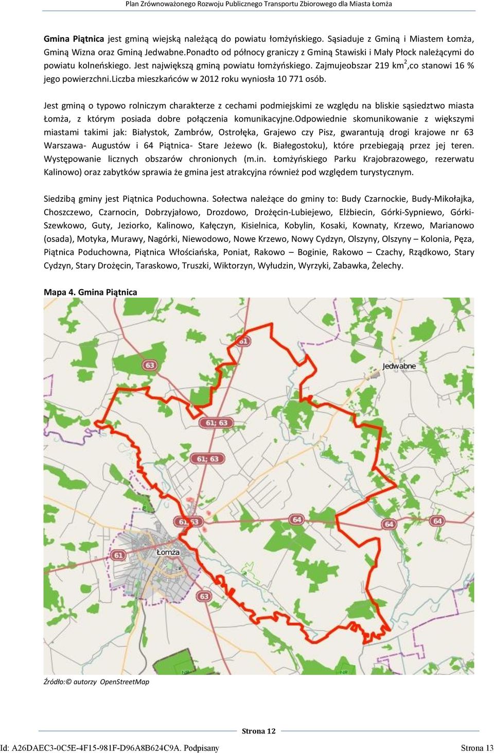 liczba mieszkaoców w 2012 roku wyniosła 10 771 osób.