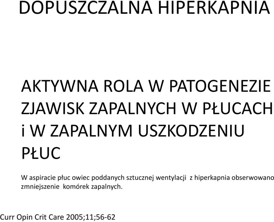 płuc owiec poddanych sztucznej wentylacji z hiperkapnia