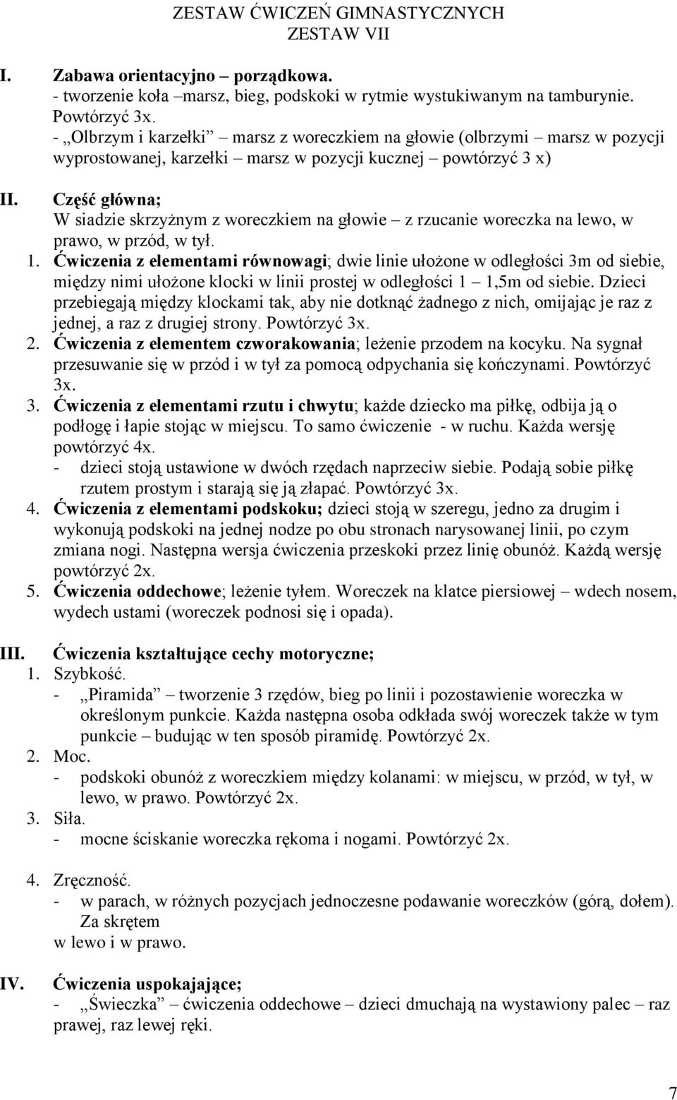 rzucanie woreczka na lewo, w prawo, w przód, w tył. 1.