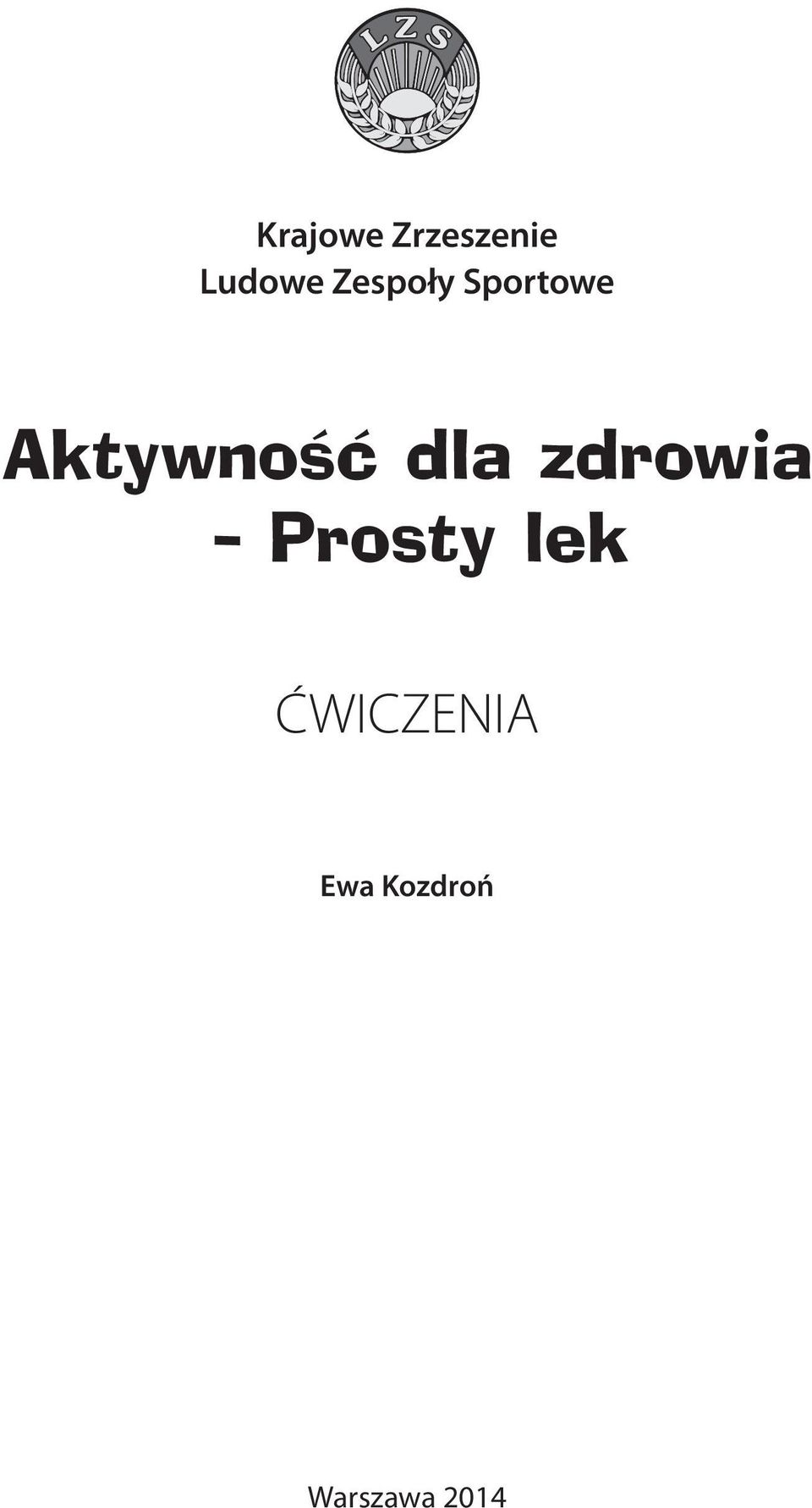 dla zdrowia Prosty lek