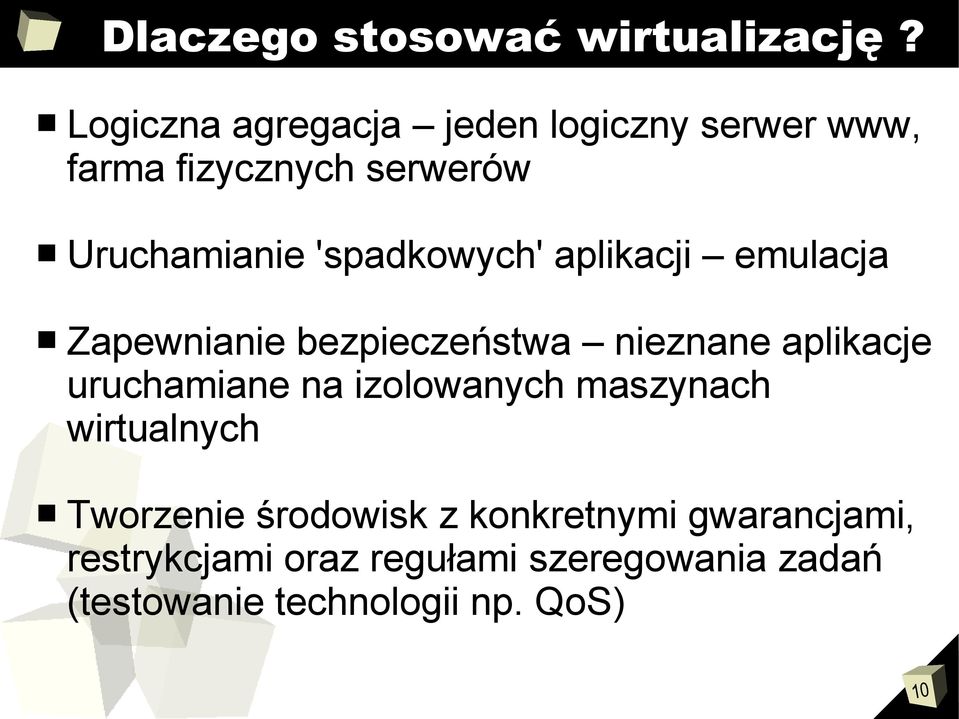 'spadkowych' aplikacji emulacja Zapewnianie bezpieczeństwa nieznane aplikacje uruchamiane na