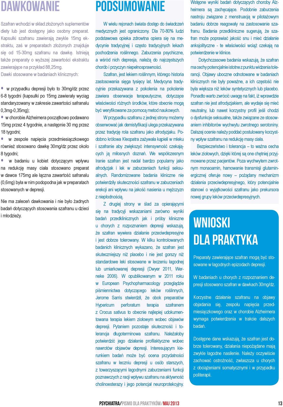 Istnieją także preparaty o wyższej zawartości ekstraktu zawierające na przykład 88,25mg.